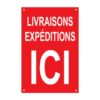 panneau temporaire livraisons et expéditions ici 80 x 120 cm